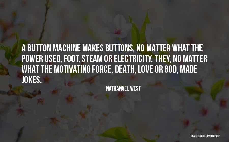 Nathanael West Quotes 2173816 Nathanael West Quotes 2173816