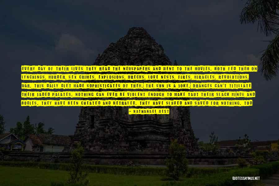 Nathanael West Quotes 323629 Nathanael West Quotes 323629