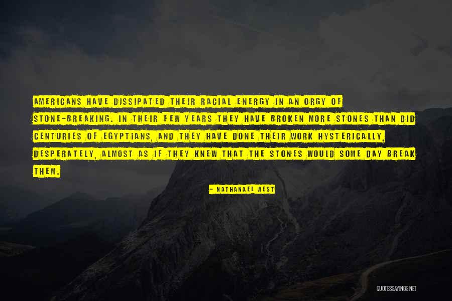 Nathanael West Quotes 366615 Nathanael West Quotes 366615