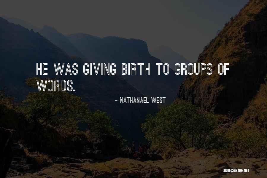 Nathanael West Quotes 579618