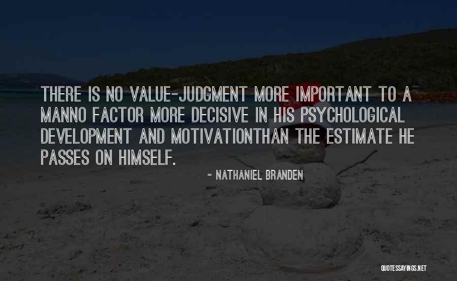 Nathaniel Branden Quotes 1550662