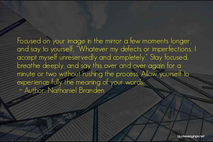 Nathaniel Branden Quotes 234501