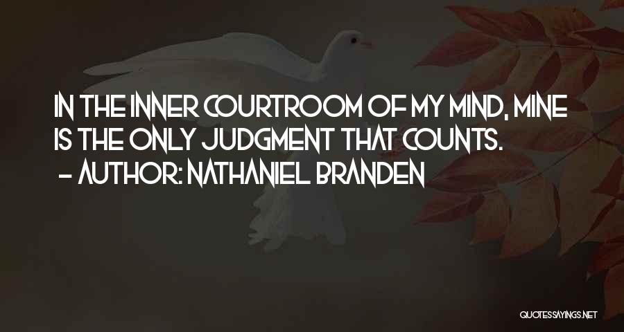 Nathaniel Branden Quotes 770576