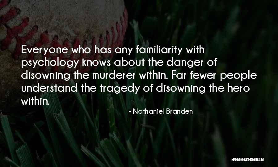 Nathaniel Branden Quotes 932546