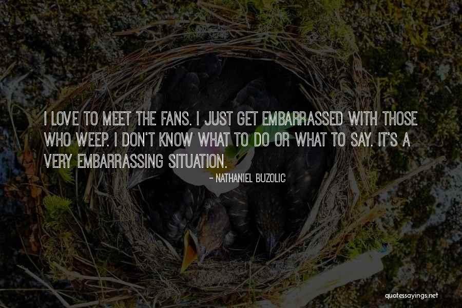 Nathaniel Buzolic Quotes 649152 Nathaniel Buzolic Quotes 649152