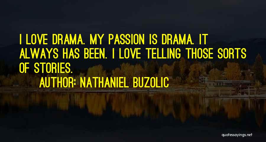 Nathaniel Buzolic Quotes 741389