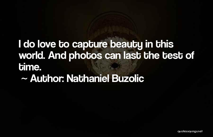 Nathaniel Buzolic Quotes 759274
