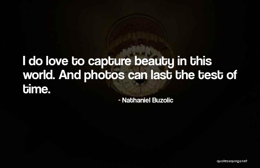 Nathaniel Buzolic Quotes 759274