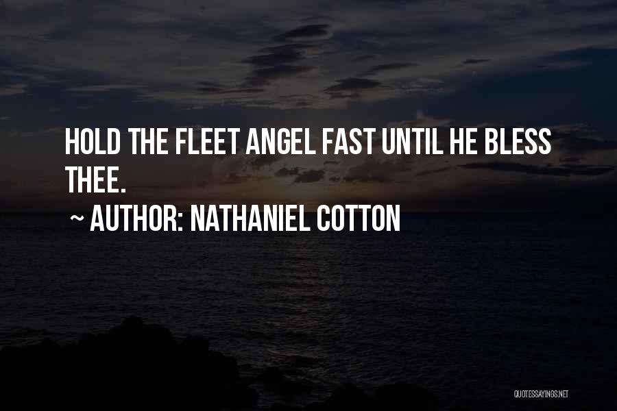 Nathaniel Cotton Quotes 2167036