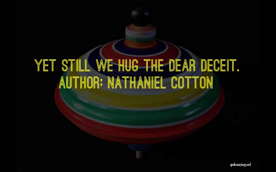 Nathaniel Cotton Quotes 368219