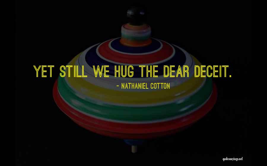 Nathaniel Cotton Quotes 368219