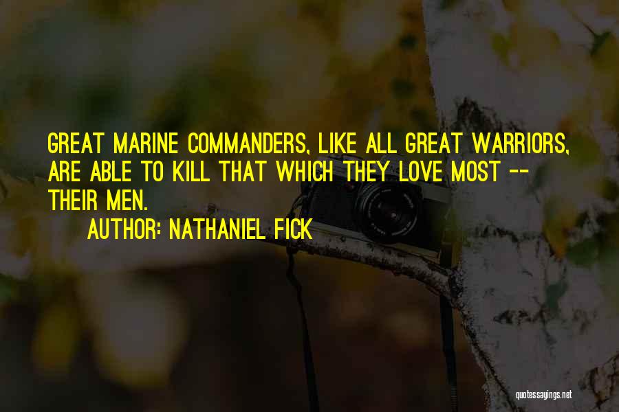 Nathaniel Fick Quotes 164362