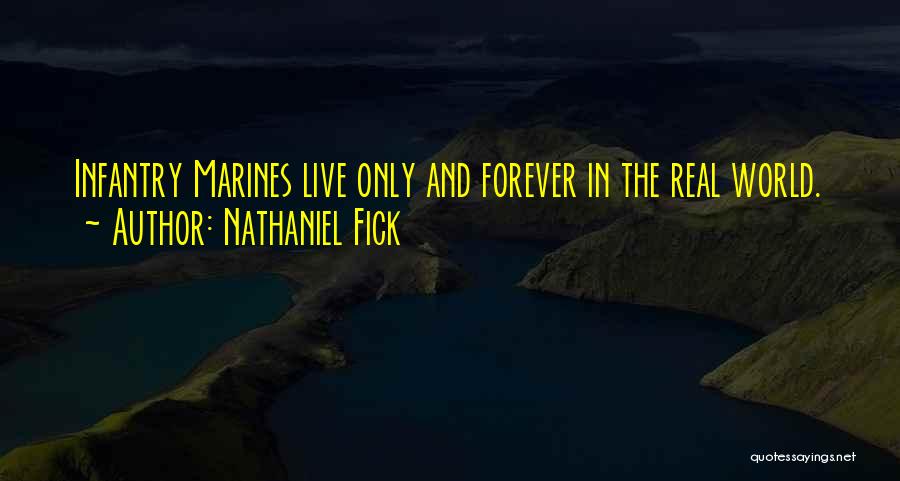 Nathaniel Fick Quotes 548254