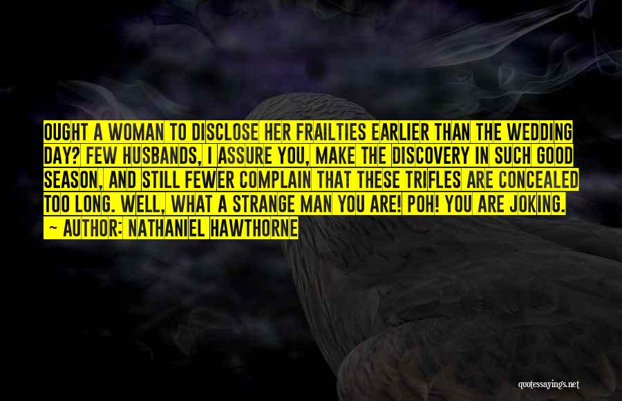 Nathaniel Hawthorne Quotes 1722415