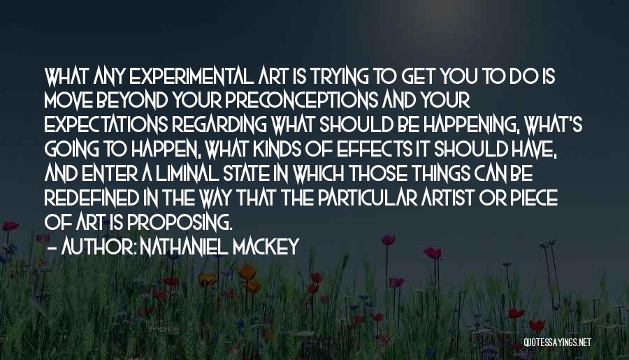 Nathaniel Mackey Quotes 176340