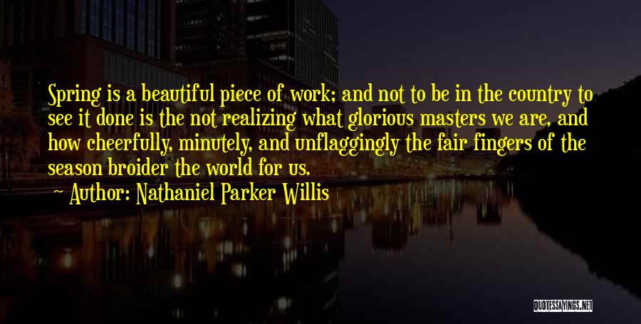 Nathaniel Parker Willis Quotes 1250017