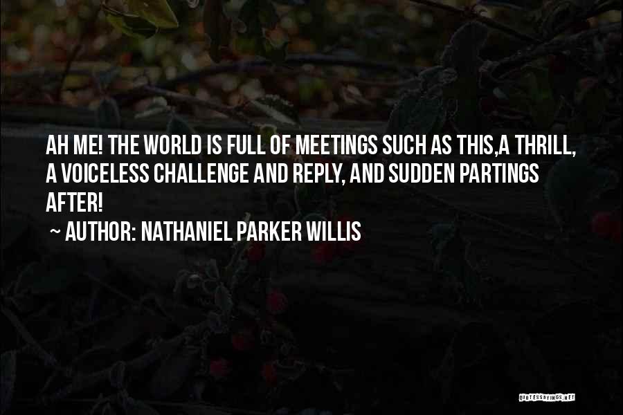 Nathaniel Parker Willis Quotes 2258944