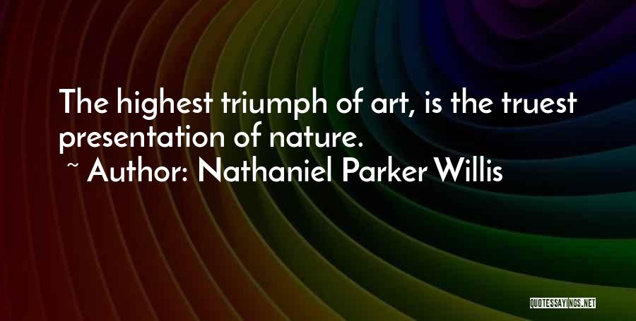 Nathaniel Parker Willis Quotes 232466