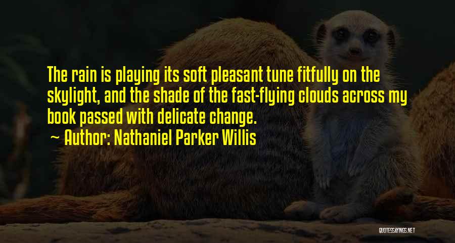 Nathaniel Parker Willis Quotes 272809