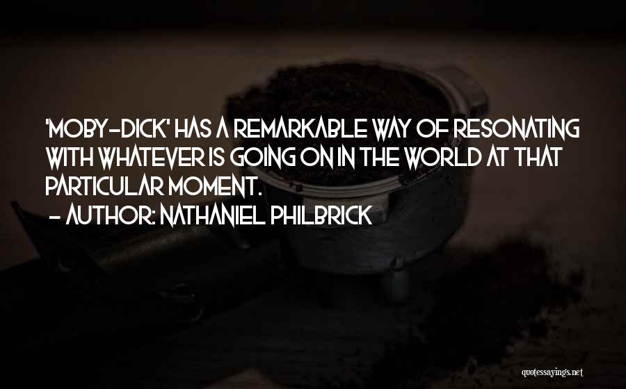 Nathaniel Philbrick Quotes 772723