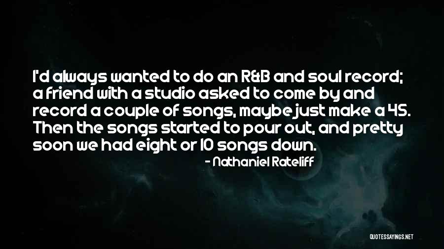 Nathaniel Rateliff Quotes 1653091 Nathaniel Rateliff Quotes 1653091