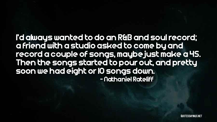 Nathaniel Rateliff Quotes 1653091