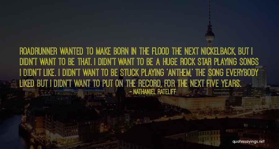 Nathaniel Rateliff Quotes 731076