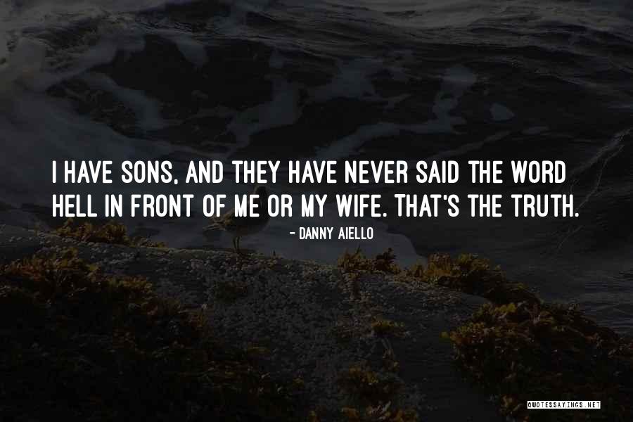 Nathaniel Rothschild Quotes By Danny Aiello Nathaniel Rothschild Quotes By Danny Aiello