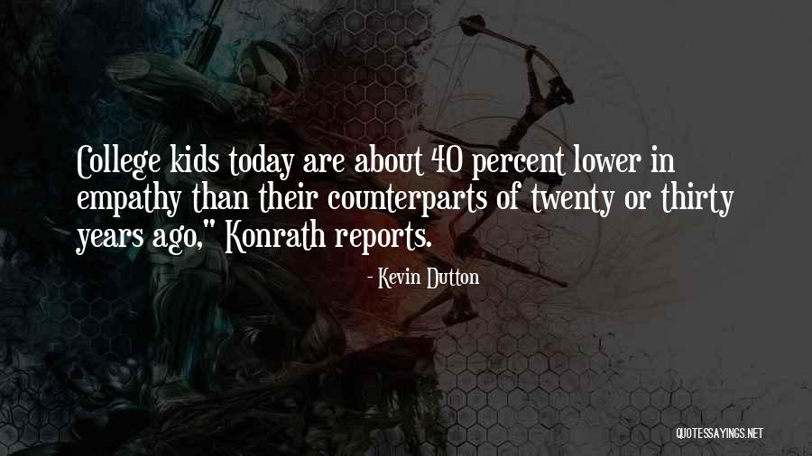 Nathaniel Upchurchiel Quotes By Kevin Dutton Nathaniel Upchurchiel Quotes By Kevin Dutton