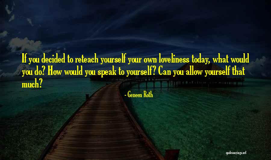 Nathaniels Bakeshop Quotes By Geneen Roth Nathaniels Bakeshop Quotes By Geneen Roth