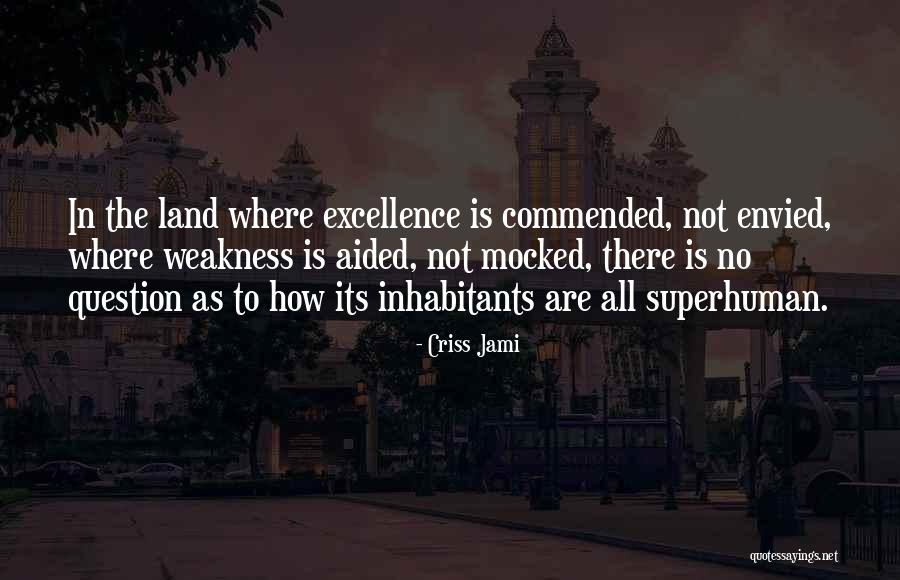 Nathanya Les Quotes By Criss Jami Nathanya Les Quotes By Criss Jami