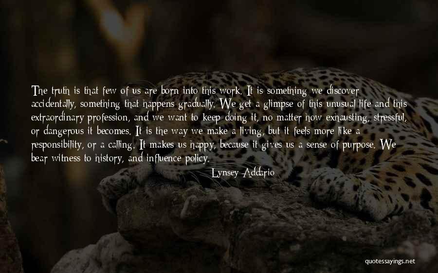 Nathella Gold Quotes By Lynsey Addario Nathella Gold Quotes By Lynsey Addario