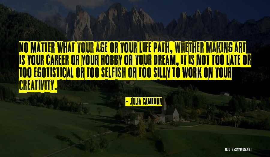 Nathen Miller Quotes By Julia Cameron Nathen Miller Quotes By Julia Cameron