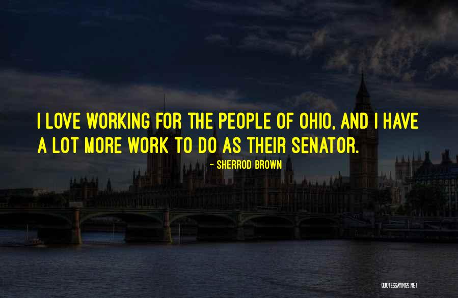 Nathianals Quotes By Sherrod Brown Nathianals Quotes By Sherrod Brown