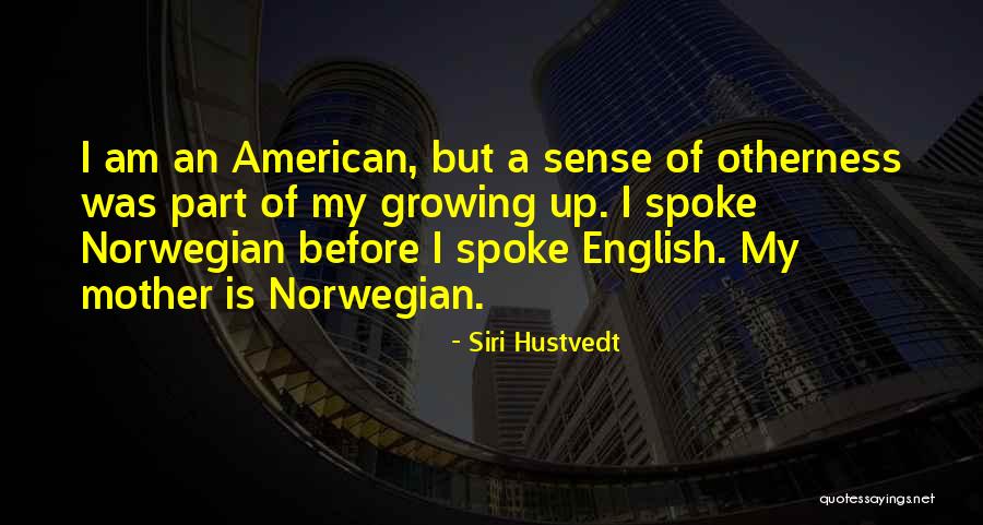 Nation Building Began In Europe As A Result Of War And The Quotes By Siri Hustvedt Nation Building Began In Europe As A Result Of War And The Quotes By Siri Hustvedt
