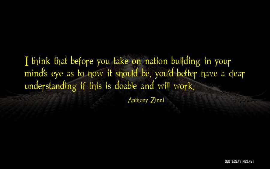 Nation Building Quotes By Anthony Zinni Nation Building Quotes By Anthony Zinni
