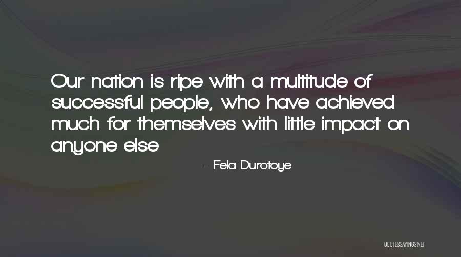 Nation Building Quotes By Fela Durotoye Nation Building Quotes By Fela Durotoye