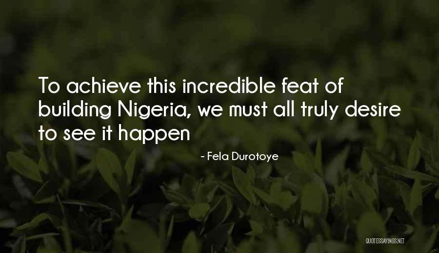 Nation Building Quotes By Fela Durotoye Nation Building Quotes By Fela Durotoye