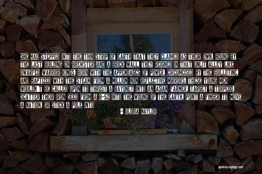 Nation Building Quotes By Gloria Naylor Nation Building Quotes By Gloria Naylor