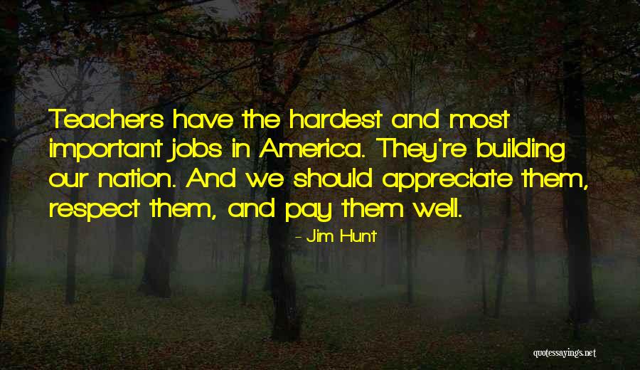 Nation Building Quotes By Jim Hunt Nation Building Quotes By Jim Hunt