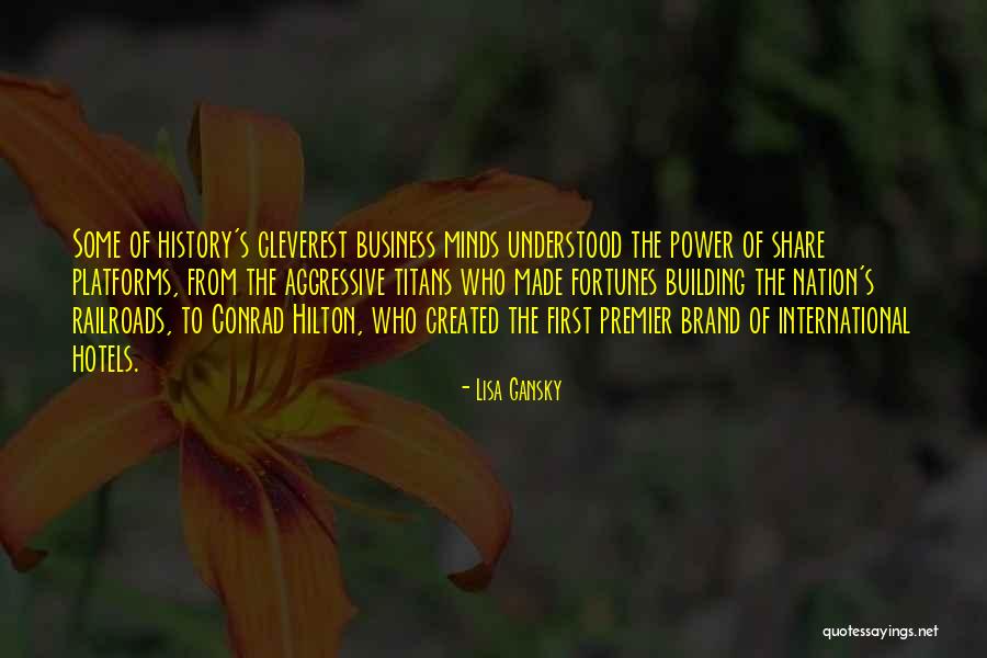 Nation Building Quotes By Lisa Gansky Nation Building Quotes By Lisa Gansky