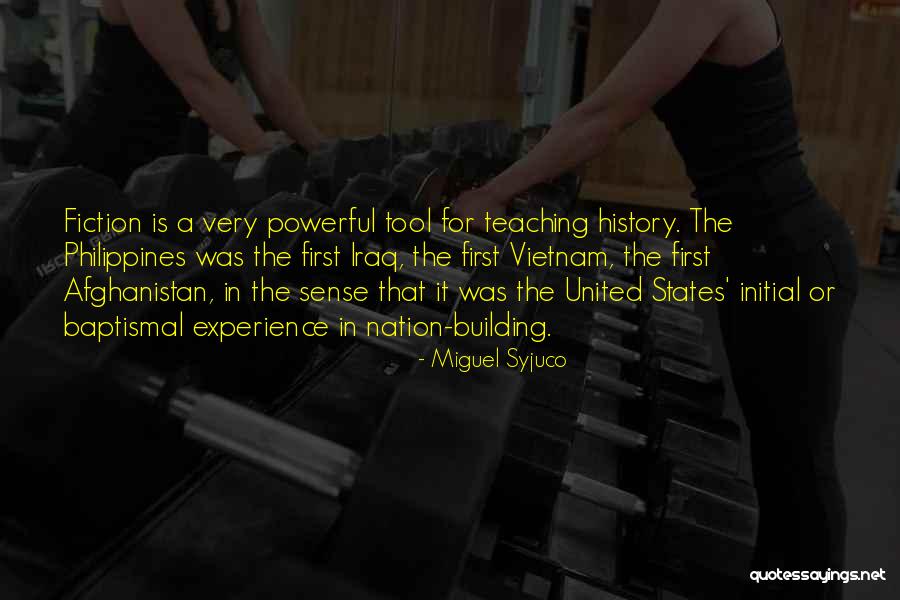 Nation Building Quotes By Miguel Syjuco Nation Building Quotes By Miguel Syjuco