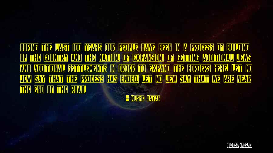 Nation Building Quotes By Moshe Dayan Nation Building Quotes By Moshe Dayan