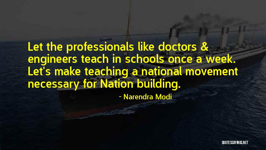 Nation Building Quotes By Narendra Modi Nation Building Quotes By Narendra Modi