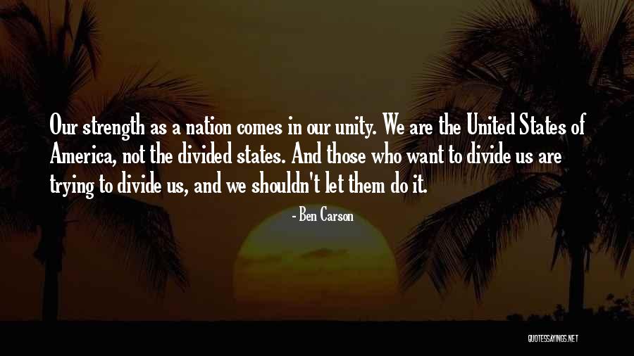 Nation Divided Quotes By Ben Carson Nation Divided Quotes By Ben Carson