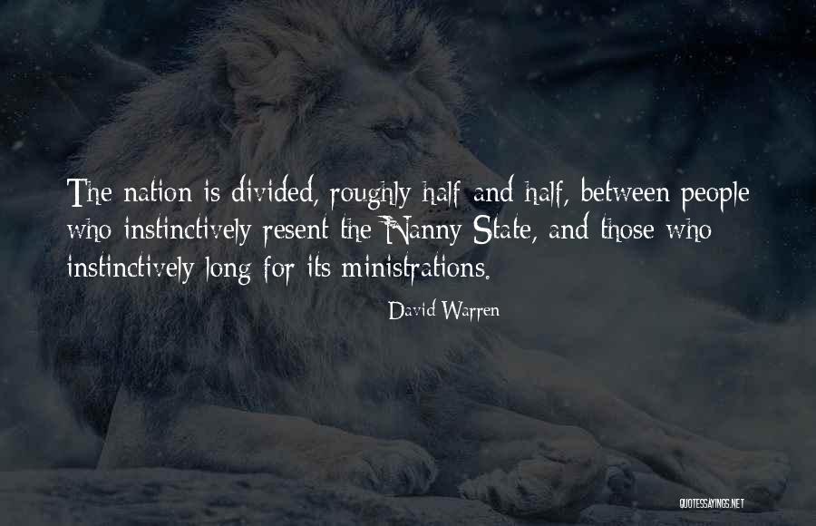 Nation Divided Quotes By David Warren Nation Divided Quotes By David Warren
