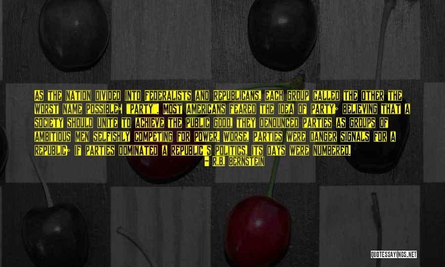 Nation Divided Quotes By R.B. Bernstein Nation Divided Quotes By R.B. Bernstein