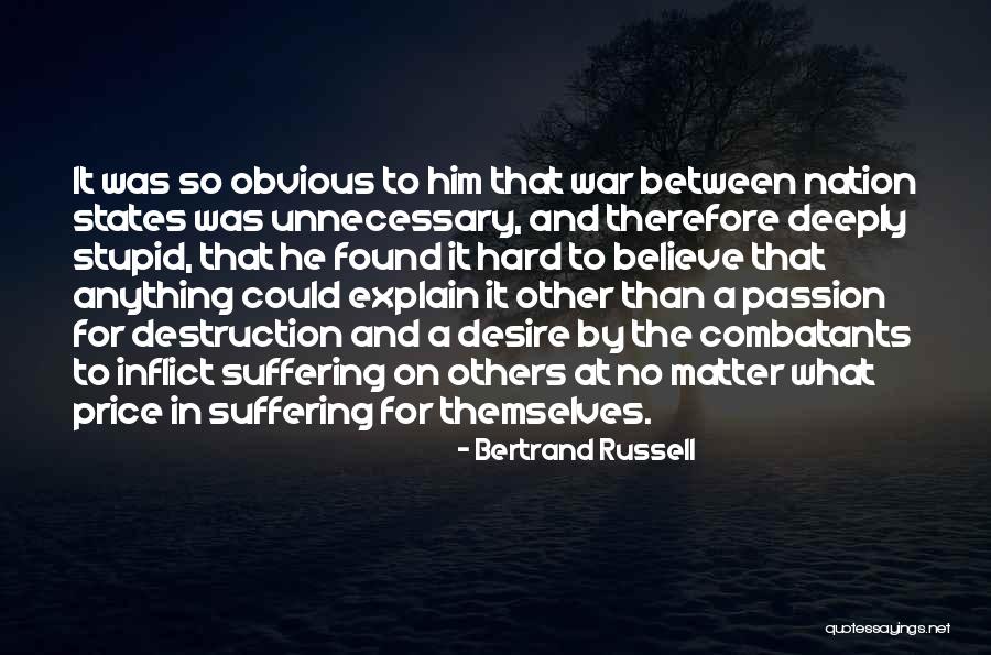 Nation States Quotes By Bertrand Russell