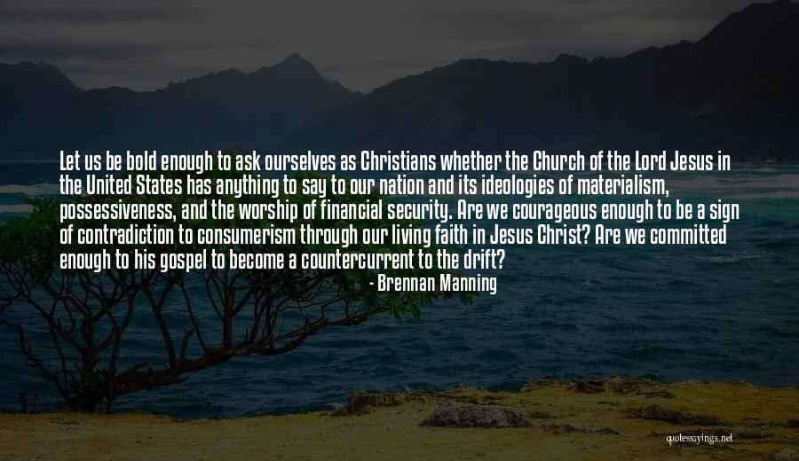 Nation States Quotes By Brennan Manning Nation States Quotes By Brennan Manning