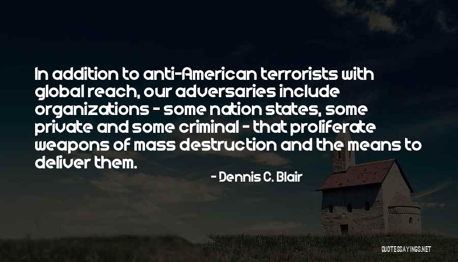 Nation States Quotes By Dennis C. Blair